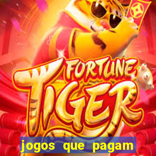 jogos que pagam dinheiro para jogar